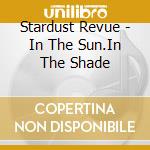 Stardust Revue - In The Sun.In The Shade cd