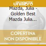 Mazda, Julia - Golden Best Mazda Julia -Early Years- cd