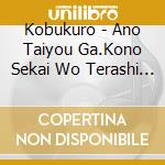 Kobukuro - Ano Taiyou Ga.Kono Sekai Wo Terashi Tsuzukeru You Ni. cd
