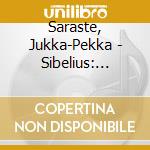 Saraste, Jukka-Pekka - Sibelius: Lemminkainen Suite cd