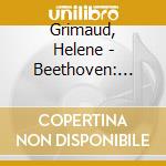 Grimaud, Helene - Beethoven: Piano Concerto No.4/Piano Sonatas No.30&31 cd