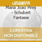 Maria Joao Pires - Schubert Fantasie cd