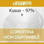 Kusuo - 97% * cd musicale