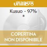 Kusuo - 97% * cd