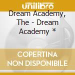 Dream Academy, The - Dream Academy * cd