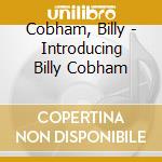 Cobham, Billy - Introducing Billy Cobham cd