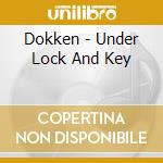 Dokken - Under Lock And Key cd
