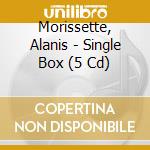Morissette, Alanis - Single Box (5 Cd) cd