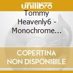 Tommy Heavenly6 - Monochrome Rainbow cd