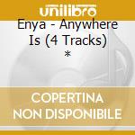 Enya - Anywhere Is  (4 Tracks) * cd