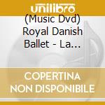 (Music Dvd) Royal Danish Ballet - La Sylphide [Edizione: Giappone] cd musicale