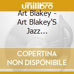 Art Blakey - Art Blakey'S Jazz Messengers cd musicale di Art Blakey
