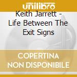 Keith Jarrett - Life Between The Exit Signs cd