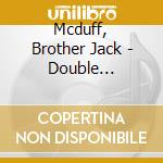 Mcduff, Brother Jack - Double Barreled Soul cd