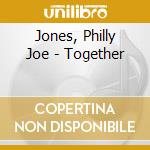 Jones, Philly Joe - Together cd