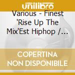 Various - Finest 'Rise Up The Mix'Est Hiphop / R&B Mix - By Dj Lead Fr cd musicale