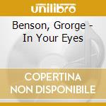 Benson, Grorge - In Your Eyes cd