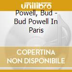 Powell, Bud - Bud Powell In Paris cd