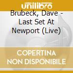 Brubeck, Dave - Last Set At Newport (Live) cd