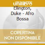 Ellington, Duke - Afro Bossa cd