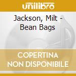 Jackson, Milt - Bean Bags cd
