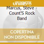 Marcus, Steve - Count'S Rock Band cd musicale