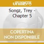 Songz, Trey - Chapter 5 cd musicale