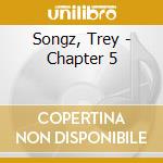 Songz, Trey - Chapter 5 cd