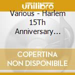 Various - Harlem 15Th Anniversary Special (2 Cd) cd