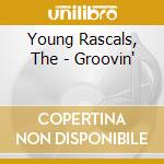 Young Rascals, The - Groovin' cd musicale