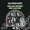 Persuaders (The) - Thin Line Between Love & Hate cd