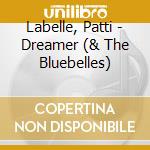 Labelle, Patti - Dreamer (& The Bluebelles) cd