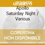 Apollo Saturday Night / Various cd