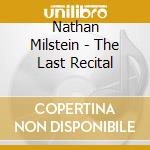 Nathan Milstein - The Last Recital cd