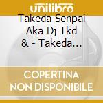Takeda Senpai Aka Dj Tkd & - Takeda Senpai Aka Dj Tkd'S Hidden Mix Tape cd