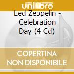 Led Zeppelin - Celebration Day (4 Cd) cd
