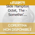 Slide Hampton Octet, The - Somethin' Sanctified cd
