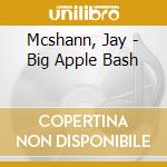 Mcshann, Jay - Big Apple Bash cd musicale