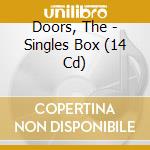 Doors, The - Singles Box (14 Cd) cd musicale di The Doors