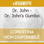 Dr. John - Dr. John's Gumbo cd