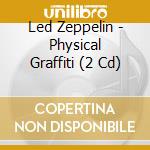 Led Zeppelin - Physical Graffiti (2 Cd) cd musicale di Led Zeppelin