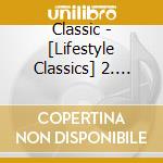 Classic - [Lifestyle Classics] 2. Morning cd musicale