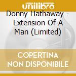 Donny Hathaway - Extension Of A Man (Limited)