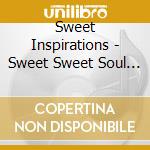 Sweet Inspirations - Sweet Sweet Soul (Jpn) (Rmst) cd