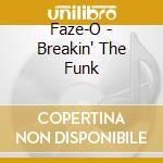 Faze-O - Breakin' The Funk cd