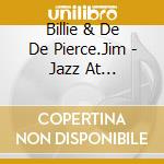 Billie & De De Pierce.Jim - Jazz At Preservation Hall 2 cd