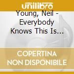Young, Neil - Everybody Knows This Is Nowhere cd