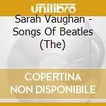 Sarah Vaughan - Songs Of Beatles (The) cd