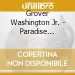 Grover Washington Jr. - Paradise (Limited) cd