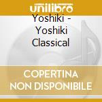 Yoshiki - Yoshiki Classical cd